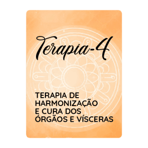 4 - HARMONIZAÇÃO DE CURA DOS ÓRGÃOS E VÍCERAS